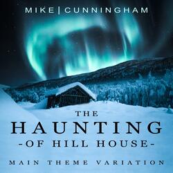 The Haunting of Hill House (Main Theme Variation)