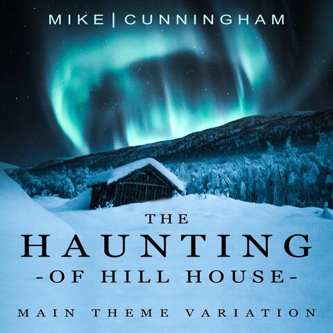 The Haunting of Hill House (Main Theme Variation)