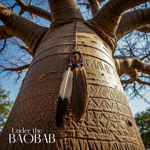 Under the Baobab: African Spirit Dances and Sacred Sounds