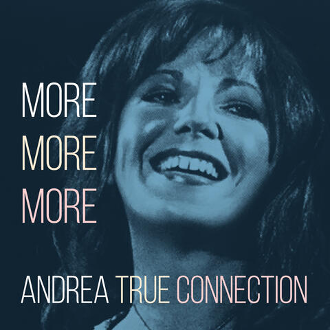 More More More