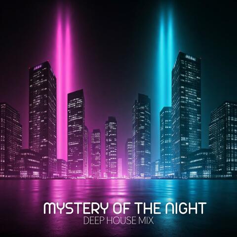 Mystery of the Night: Deep House Mix