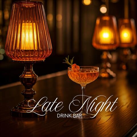 Late Night Drink Bar: Fancy Instrumental Jazz Music