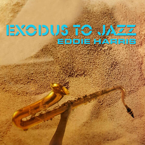 Exodus to Jazz