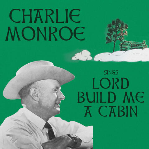 Sings "Lord Build Me a Cabin"
