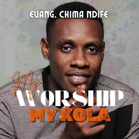 My Worship My Kola