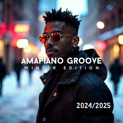 Amapiano Groove Winter Edition 2024/2025