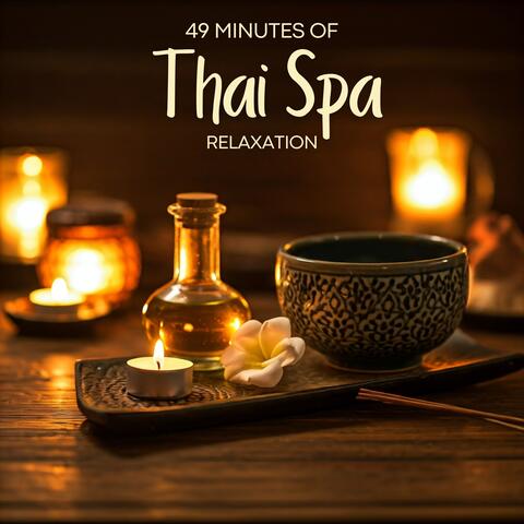 49 Minutes of Thai Spa Relaxation