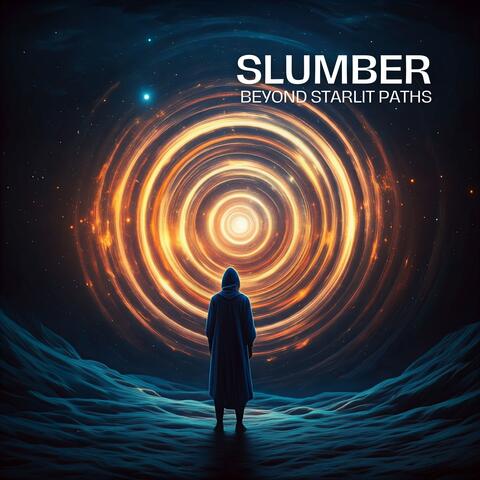 Slumber Beyond Starlit Paths: Under the Sleeping Sky, Lullabies for the Tired, Restful Cycles, Harmonious Night