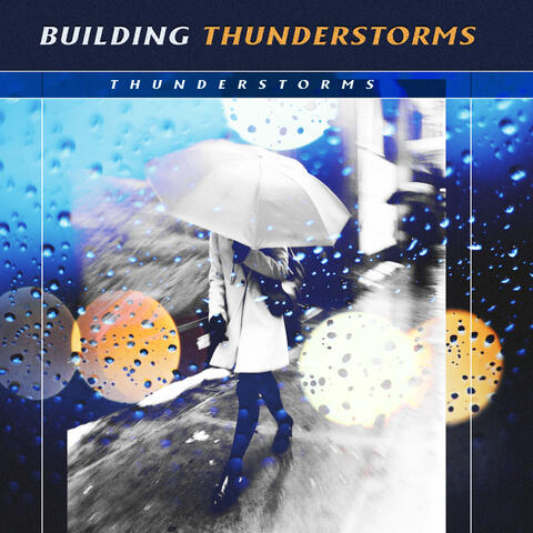 Building Thunderstorms