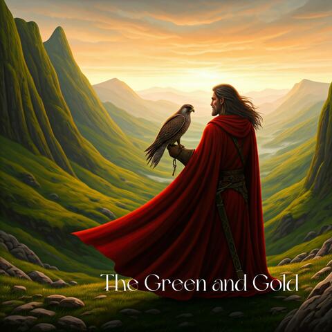 The Green and Gold: Fifteen Ballads of a Lost Celtic World