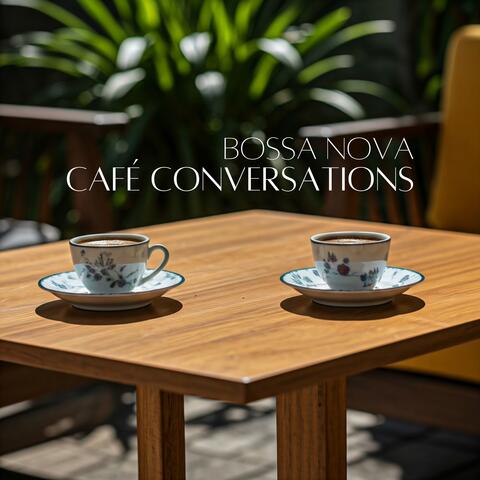 Bossa Nova Café Conversations