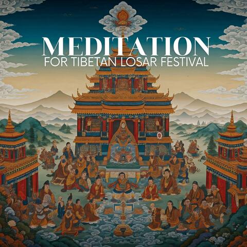 Meditation for Tibetan Losar Festival
