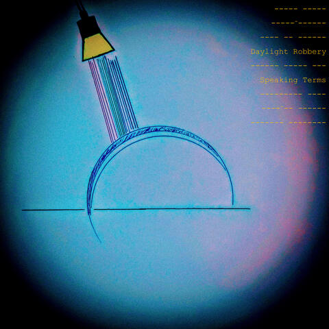 Daylight Robbery / Speaking Terms