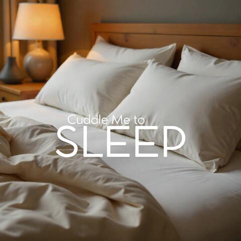 Cuddle Me to Sleep: Peaceful Frequencies for Deep Rest