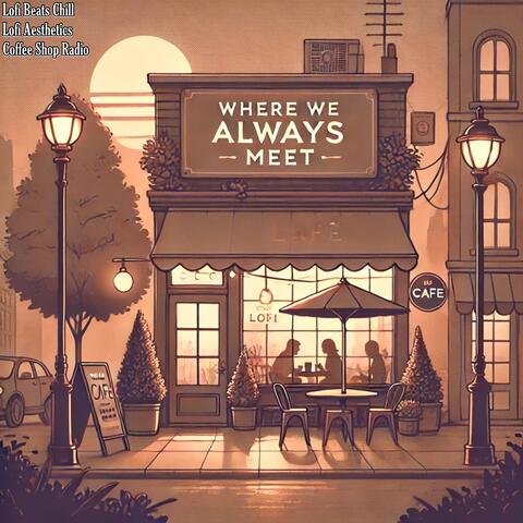Where We Always Meet