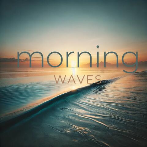 Morning Waves: Nature Affirmations