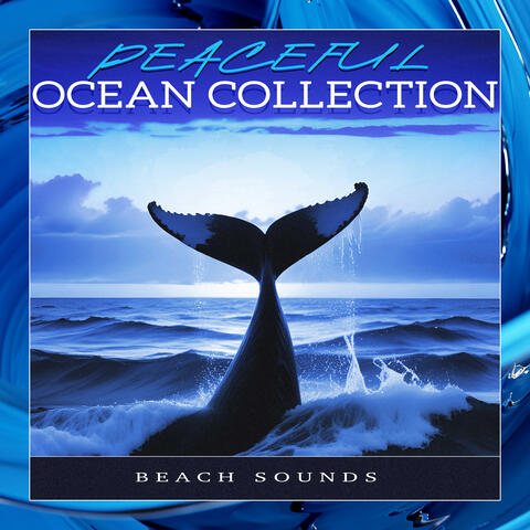 Peaceful Ocean Collection