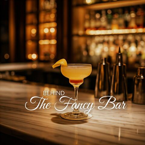 Behind the Fancy Bar: Smooth Cocktail Jazz Music