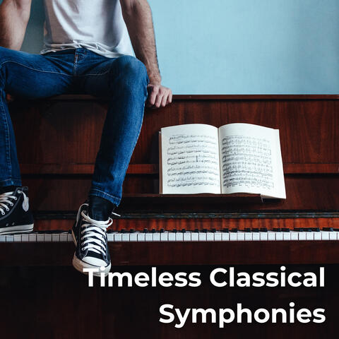 Timeless Classical Symphonies