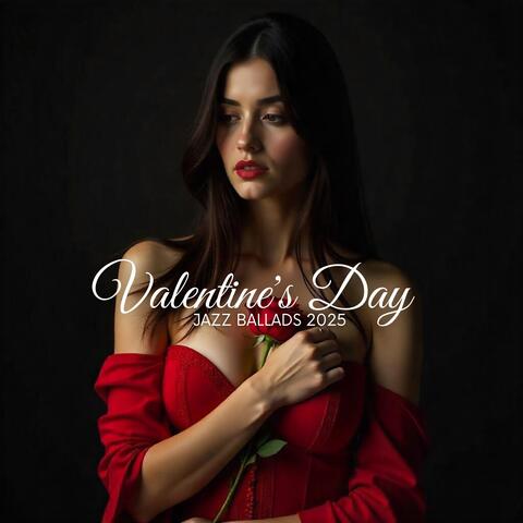 Valentine's Day Jazz Ballads 2025
