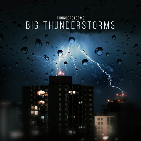 Big Thunderstorms