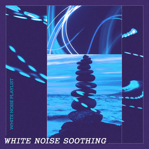 White Noise Soothing