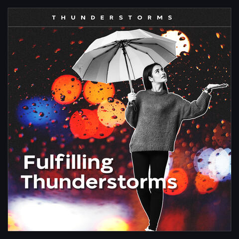 Fulfilling Thunderstorms