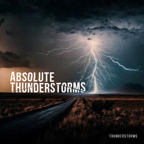 Absolute Thunderstorms