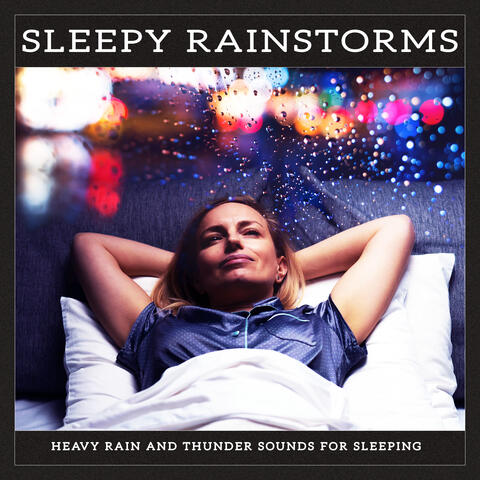 Sleepy Rainstorms