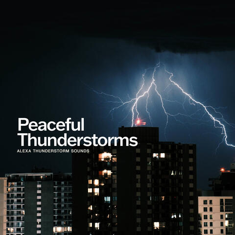 Peaceful Thunderstorms