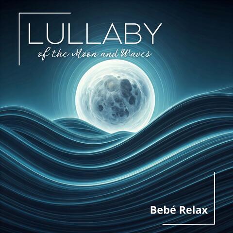 Lullaby of the Moon and Waves