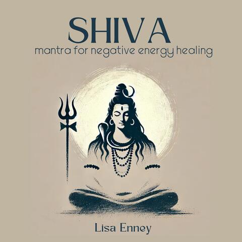 Shiva Mantra for Negative Energy Healing