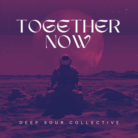 Together Now