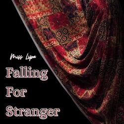 Falling For Stranger