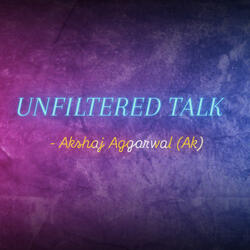 Unfiltered Talk
