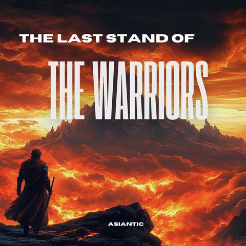 The Last Stand of the Warriors