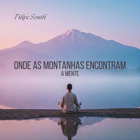 Onde as Montanhas Encontram a Mente