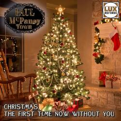 Christmas, The First Time Now Without You