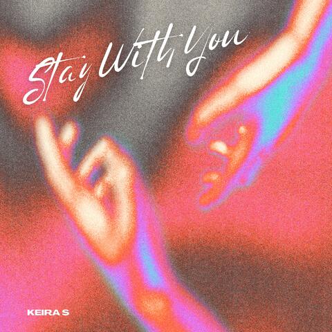 Stay With You