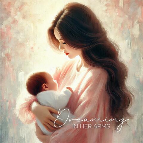 Dreaming in Her Arms