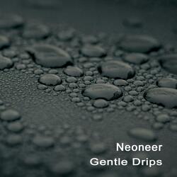 Gentle Drips