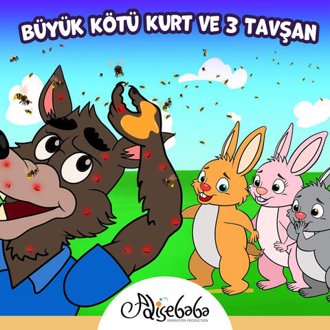 Büyük Kötü Kurt ve 3 Tavşan