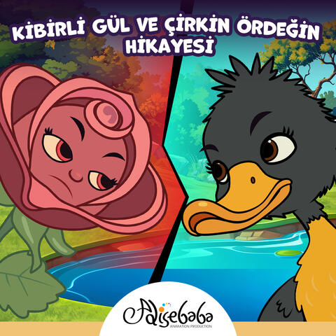 Kibirli Gül ve Çirkin Ördeğin Hikayesi