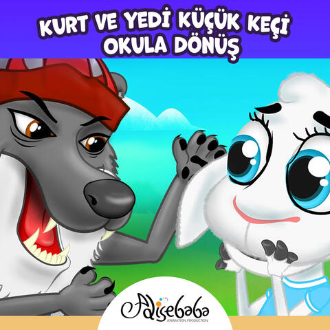 Kurt ve Yedi Küçük Keçi - Okula Dönüş