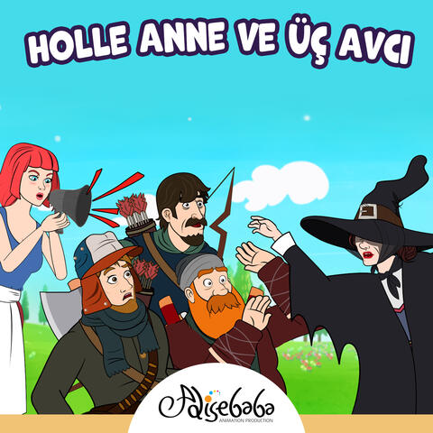 Holle Anne ve Üç Avcı