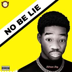 No Be Lie