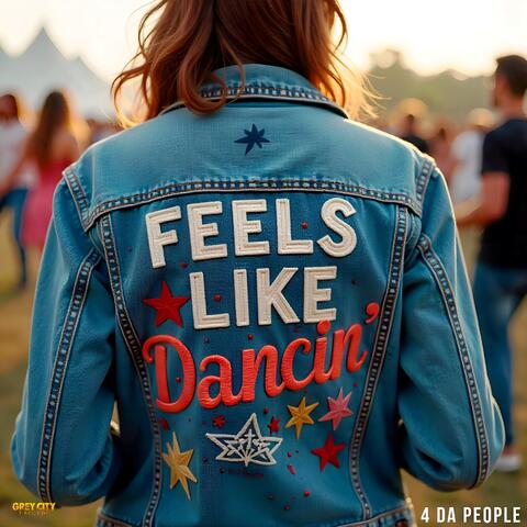 Feels Like Dancin'