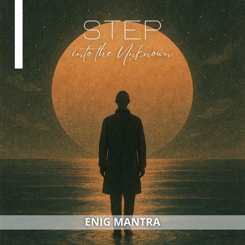 Step into the Unknown