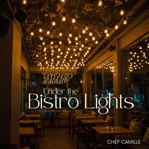 Under the Bistro Lights