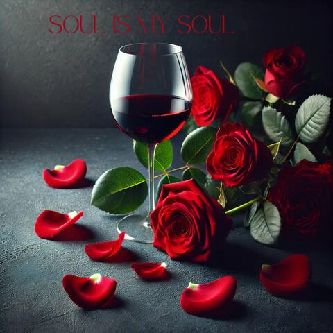 Soul Is My Soul